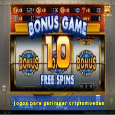 jogos para garimpar criptomoedas